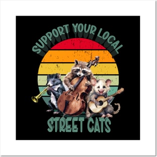 Support your local street cats Posters and Art